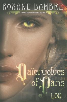 Daierwolves of Paris - Lou