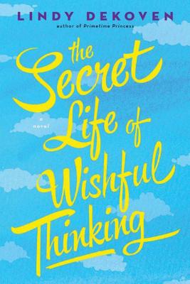 The Secret Life of Wishful Thinking