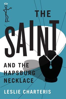 The Saint and the Hapsburg Necklace