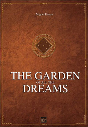 The Garden of all the Dreams