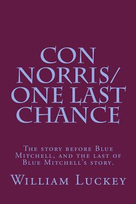 Con Norris/One Last Chance