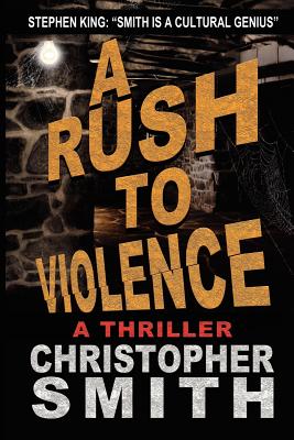 A Rush to Violence