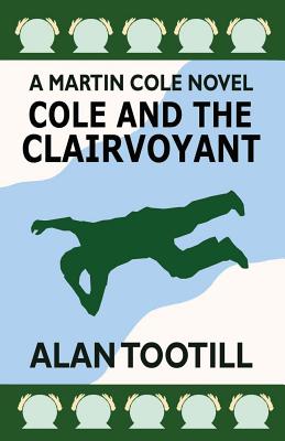 Cole and the Clairvoyant