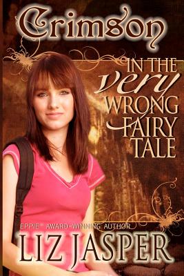 Crimson In The Very Wrong Fairy Tale