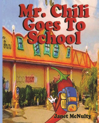 Mr. Chili Goes To School