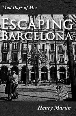 Escaping Barcelona