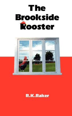 The Brookside Rooster