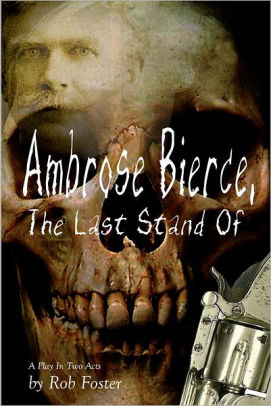 Ambrose Bierce, The Last Stand Of