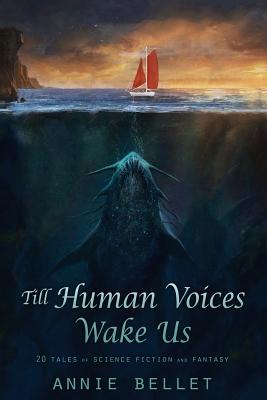 Till Human Voices Wake Us