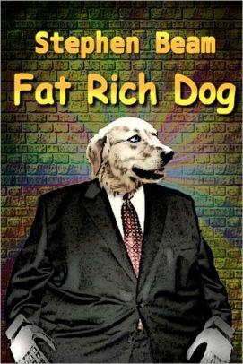 Fat Rich Dog