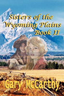 Sisters of the Wyoming Plains