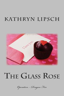 The Glass Rose