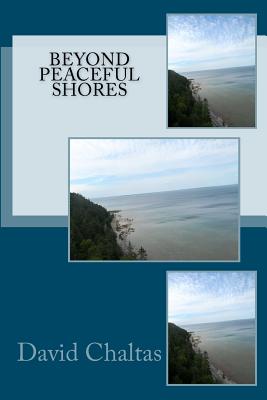Beyond Peaceful Shores