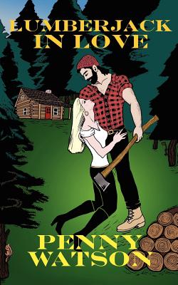 Lumberjack in Love