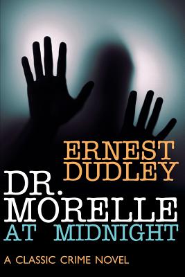 Dr. Morelle At Midnight