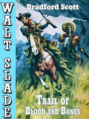 Trail of Blood and Bones