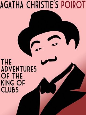 The Adventures of the King of Clubs