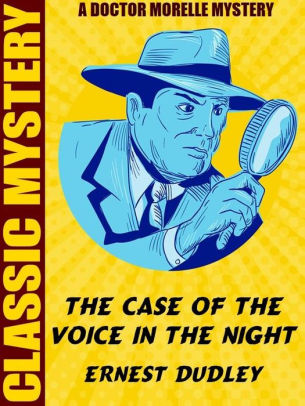 The Case of the Voice in the Night