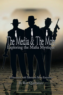 The Media and The Mob