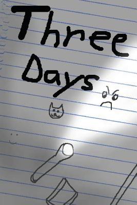 Three Days
