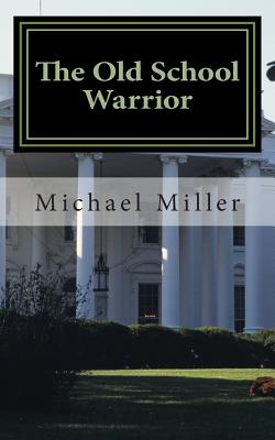 The Old School Warrior