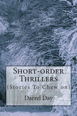 Short-Order Thrillers
