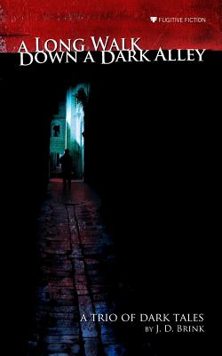 A Long Walk Down a Dark Alley