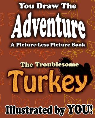 The Troublesome Turkey