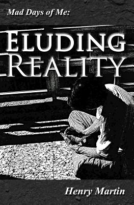 Eluding Reality