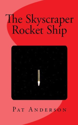 The Skyscraper Rocket Ship