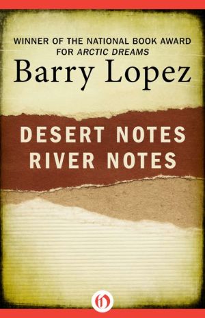 Desert Notes and River Notes