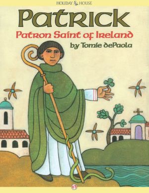Patrick, Patron Saint of Ireland