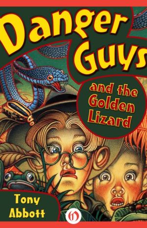 Danger Guys and the Golden Lizard