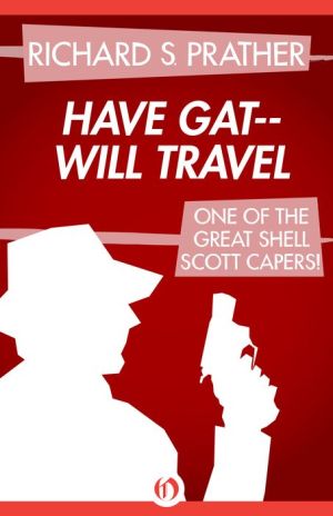 Have Gat--Will Travel