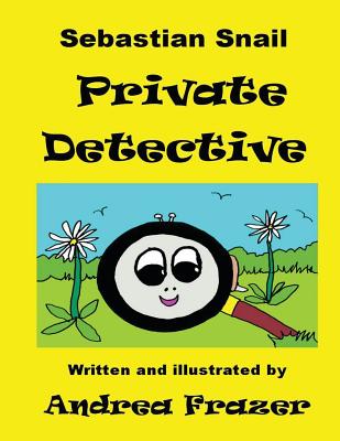 Sebastian Snail: Private Detective