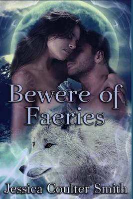 Bewere of Faeries