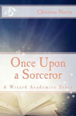 Once Upon a Sorceror
