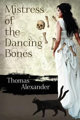 Mistress of the Dancing Bones
