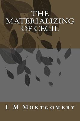 The Materializing of Cecil