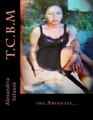 T.C.B.M: The Arvantes