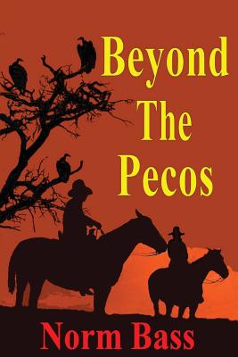 Beyond The Pecos