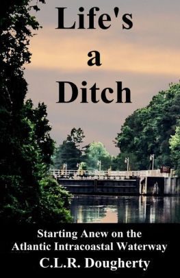 Life's a Ditch