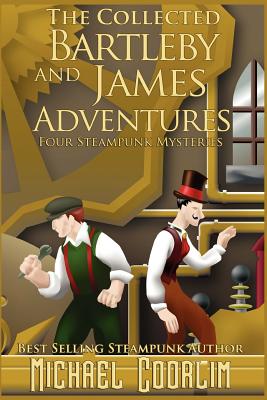 The Collected Bartleby and James Adventures