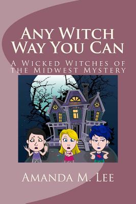 Any Witch Way You Can