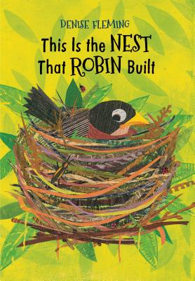 This Is the Nest That Robin Built