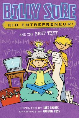 Billy Sure, Kid Entrepreneur and the Best Test