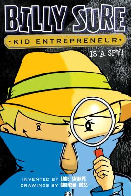 Billy Sure, Kid Entrepreneur Is a Spy!