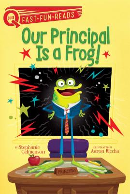 Our Principal Is a Frog!