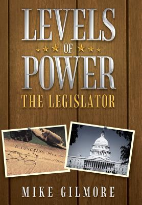 Levels of Power: The Legislator