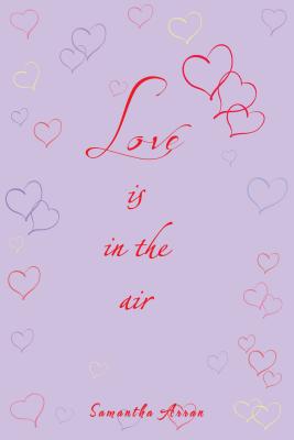 Love Is In The Air